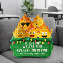 Load image into Gallery viewer, “It Is Fine, We Are Fine!” - Personalized Funny Gifts for Coworkers - Dumpster Fire Shaped Pillow Pillow PopCulturePrints
