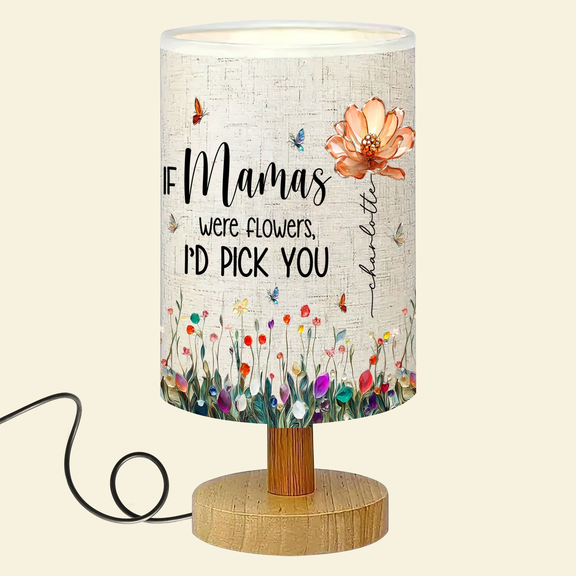 If Mamas Were Flowers, I'd Pick You - Personalized Table Lamp for Mom Table Lamp PopCulturePrints