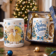 Load image into Gallery viewer, Sisters, Sisters - Personalized Coffee Mug for Best Friends and Sisters
