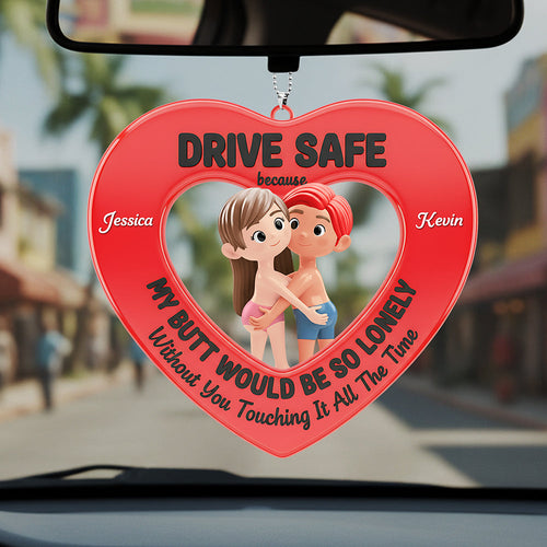 Drive Safe Reminder Car Ornament - Personalized Couple Gift for Safe Travels Ornament PopCulturePrints