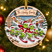 Load image into Gallery viewer, Some Call It Chaos, We Call It Family - Fun Skiing With Family Ornament - Personalized Gifts For Family Ornament PopCulturePrints
