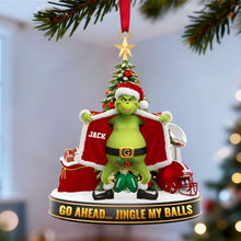 Load image into Gallery viewer, Go Ahead... Jingle My Balls - Custom Personalized Sport Ornament for Christmas Lovers Ornament PopCulturePrints
