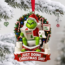 Load image into Gallery viewer, Just Doing Christmas Sh*t - Hilarious Character Bathroom Ornament - Personalized Gift Ornament PopCulturePrints
