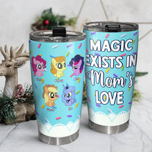 Load image into Gallery viewer, Magic Exists in Mom&#39;s Love Personalized Tumbler - Custom Gifts for Family Tumbler Cup PopCulturePrints
