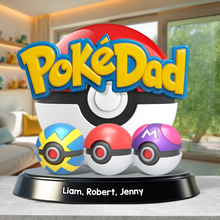 Load image into Gallery viewer, &quot;PokéDad: Catch the Memories&quot; - Personalized Acrylic Plaque - Gift for Dad, Grandpa, and More Shaped Plaques PopCulturePrints
