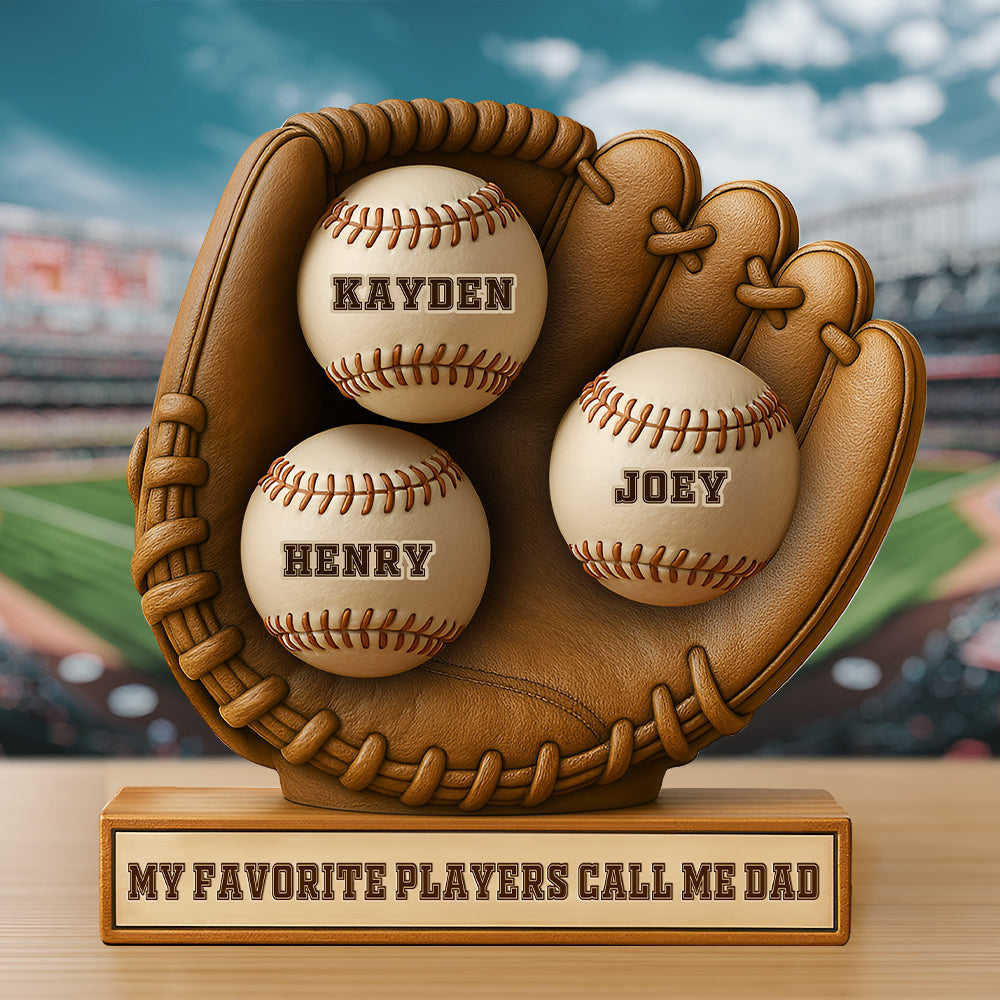 My Favorite Players Call Me Dad - Personalized Baseball Dad Acrylic Plaque Shaped Plaques PopCulturePrints