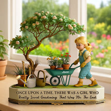 Load image into Gallery viewer, “Once Upon a Time, There Was a Girl Who Really Loved Gardening” - Personalized Cute Gardening Girl Plaque - Gift for Gardening Lovers Shaped Plaques PopCulturePrints
