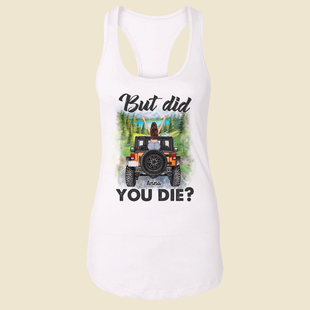 Personalized Outdoor Adventure Tank Top - 'But Did You Die?'