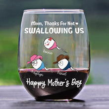 Load image into Gallery viewer, Funny Mom, Thanks For Not Swallowing Us - Custom Stemless Wine Glass Wine Glass PopCulturePrints
