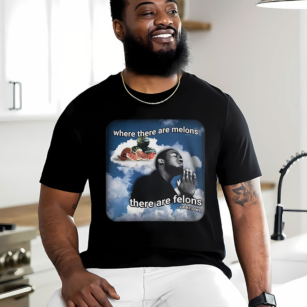 George Floyd Inspired T-Shirt - Where There Are Melons, There Are Felons Shirts PopCulturePrints