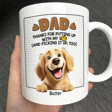 Load image into Gallery viewer, Dog Dad - Thanks For Putting Up With My Sht - Personalized Mug Mug PopCulturePrints
