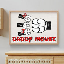 Load image into Gallery viewer, Custom Daddy Mouse Poster - Personalized Gifts for Dad Poster &amp; Canvas PopCulturePrints
