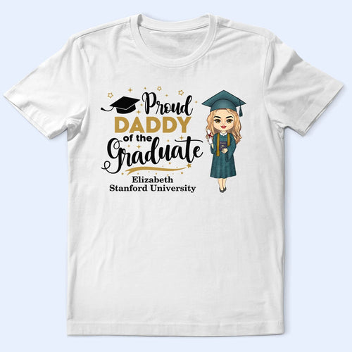 Proud Daddy of the Graduate - Personalized T-Shirt T-shirt PopCulturePrints