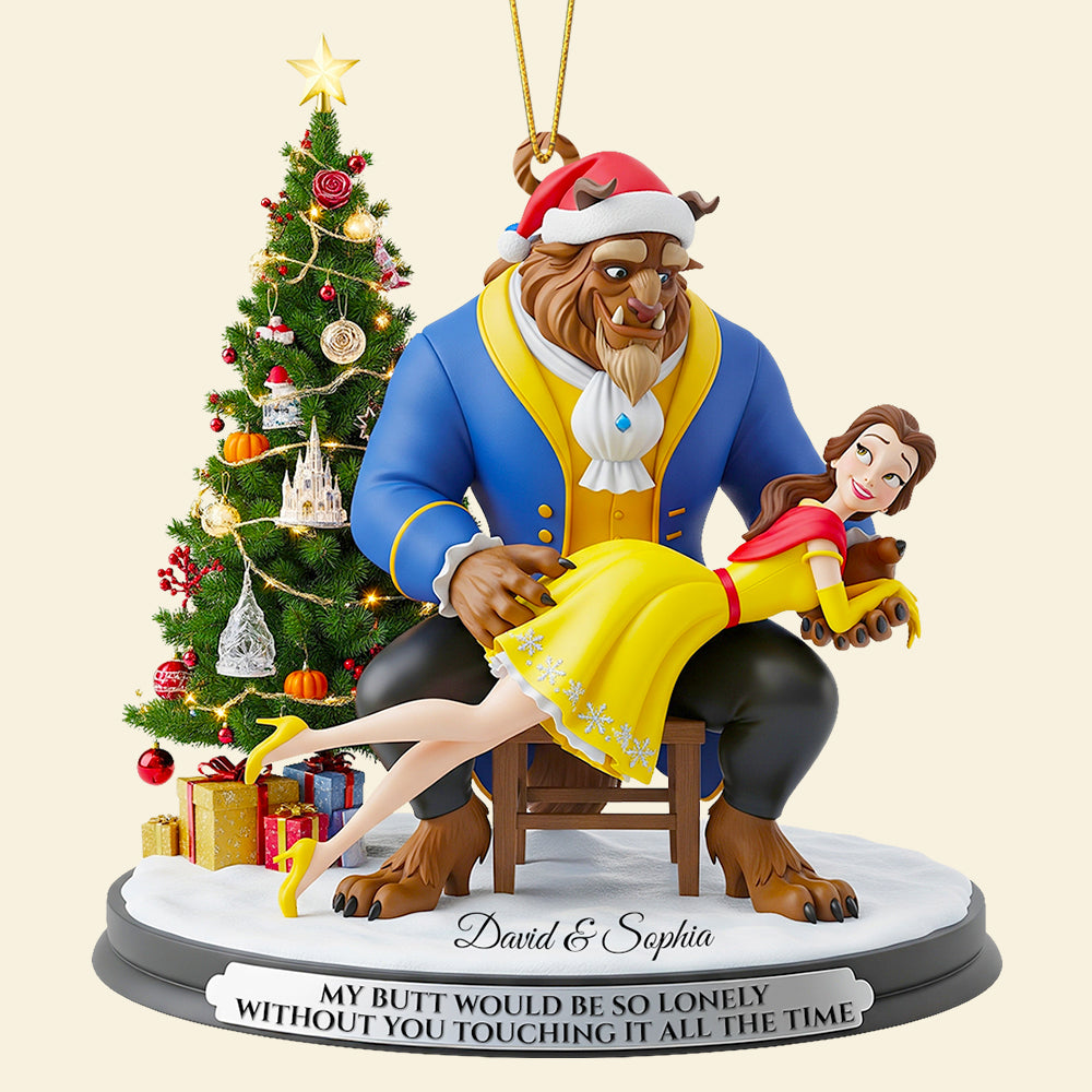 “My Butt Would Be So Lonely Without You!” - Funny Fairytale Ornament, Personalized Christmas Gift for Couples Ornament PopCulturePrints