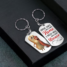 Load image into Gallery viewer, Personalized &#39;Drive Safe - I Need You and Your Wiener&#39; Keychain - Cute Gift for Him/Her Keychains PopCulturePrints
