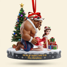 Load image into Gallery viewer, You Are My Favorite Thing To Do This Christmas - Playful Couple Ornament - Personalized Gift for Couples Ornament PopCulturePrints
