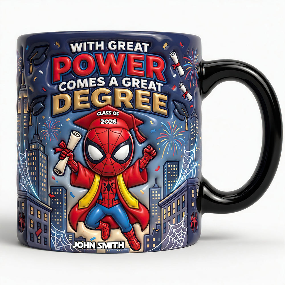 With Great Power Comes Great Degree - Epic Graduate Achievement Magic Coffee Mug - Personalized Gifts for Graduations Coffee Mug PopCulturePrints