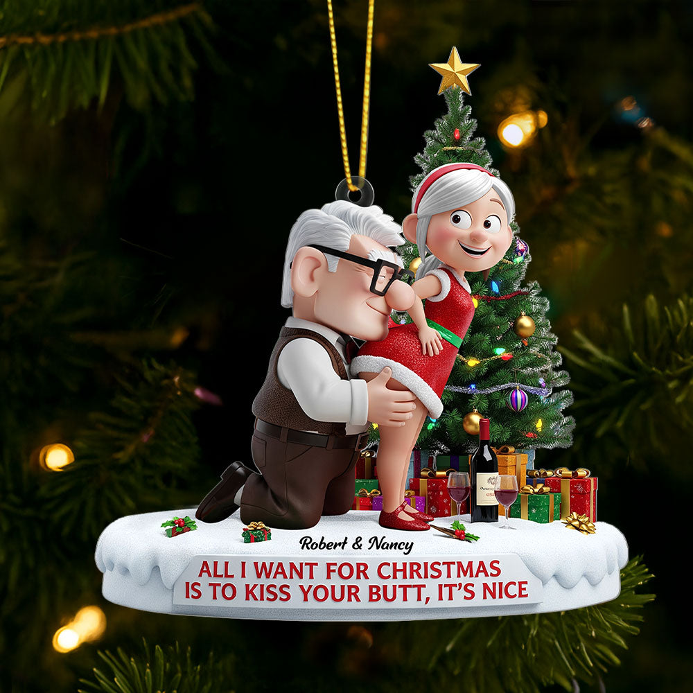 All I Want For Christmas Is To Kiss Your Butt - Old Naughty Couple Ornament - Personalized Gift for Couples Ornament PopCulturePrints