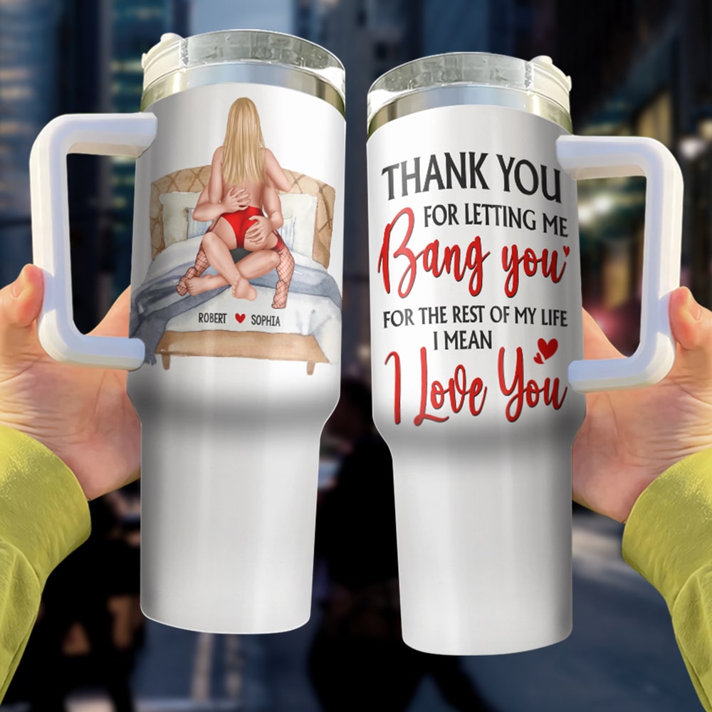 Personalized Funny Couples 40oz Tumbler – Thank You for Letting Me Love You Tumbler Cup PopCulturePrints