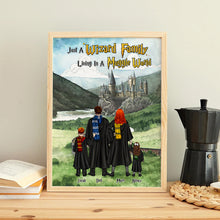 Load image into Gallery viewer, Personalized Wizard Family Poster - Just a Wizard Family Living in a Muggle World
