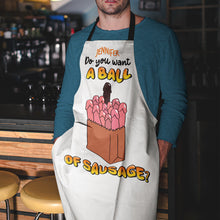 Load image into Gallery viewer, Personalized Fun Apron for Couples: 'Do You Want A Ball Of Sausage?' Aprons PopCulturePrints
