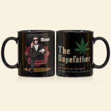 Load image into Gallery viewer, The Dope Father Personalized Coffee Mug - Custom Name Gift Coffee Mug PopCulturePrints
