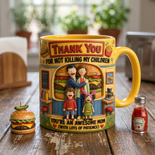 Load image into Gallery viewer, Thank You For Not Killing My Children - Fun Mom With Most Patience - Personalized Mug for Mother's Day Gifts Coffee Mug PopCulturePrints
