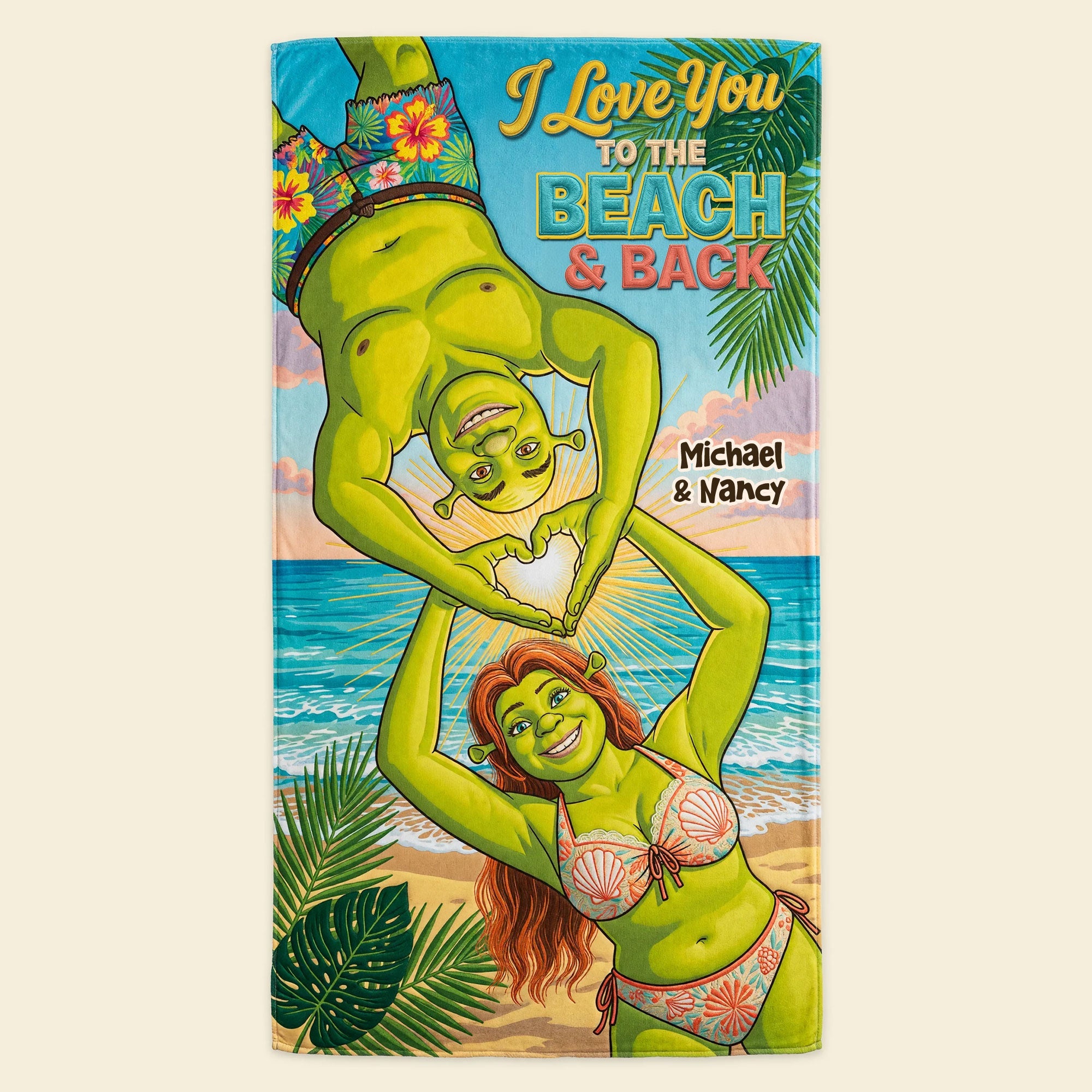 I Love You to the Beach & Back - Personalized Tropical Couple Beach Towel