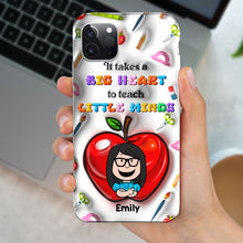 Load image into Gallery viewer, Personalized Teacher Appreciation Phone Case with Cartoon Character – &#39;It Takes a Big Heart to Teach Little Minds&#39;
