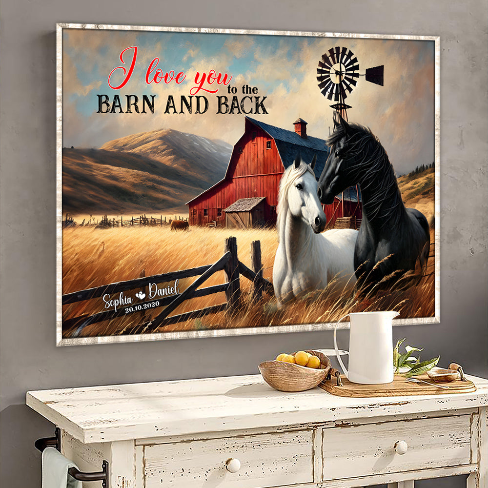 Custom Horse Couple Wall Art - I Love You to the Barn and Back Poster & Canvas PopCulturePrints