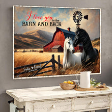 Load image into Gallery viewer, Custom Horse Couple Wall Art - I Love You to the Barn and Back Poster &amp; Canvas PopCulturePrints
