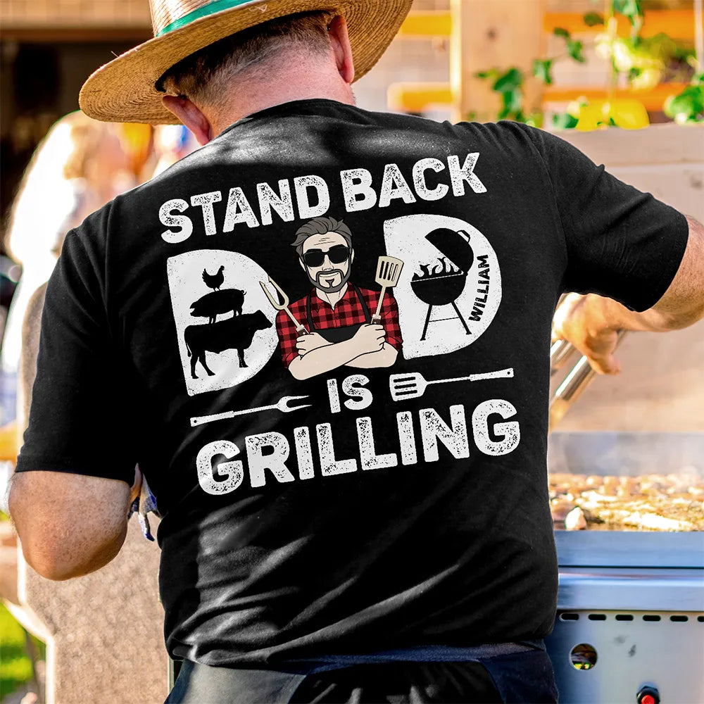 Stand Back, Dad Is Grilling - Personalized T-Shirt T-shirt PopCulturePrints
