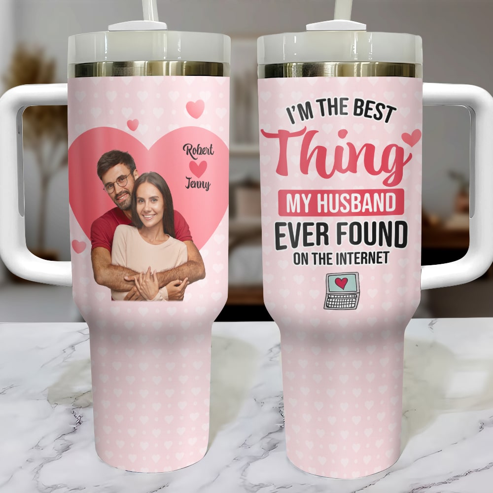 Personalized Couple Tumbler - I'm The Best Thing My Husband Ever Found Tumbler Cup PopCulturePrints