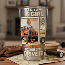 Load image into Gallery viewer, Yes, I Am A Girl - Personalized Off-road Girl 20oz Tumbler Tumbler Cup PopCulturePrints
