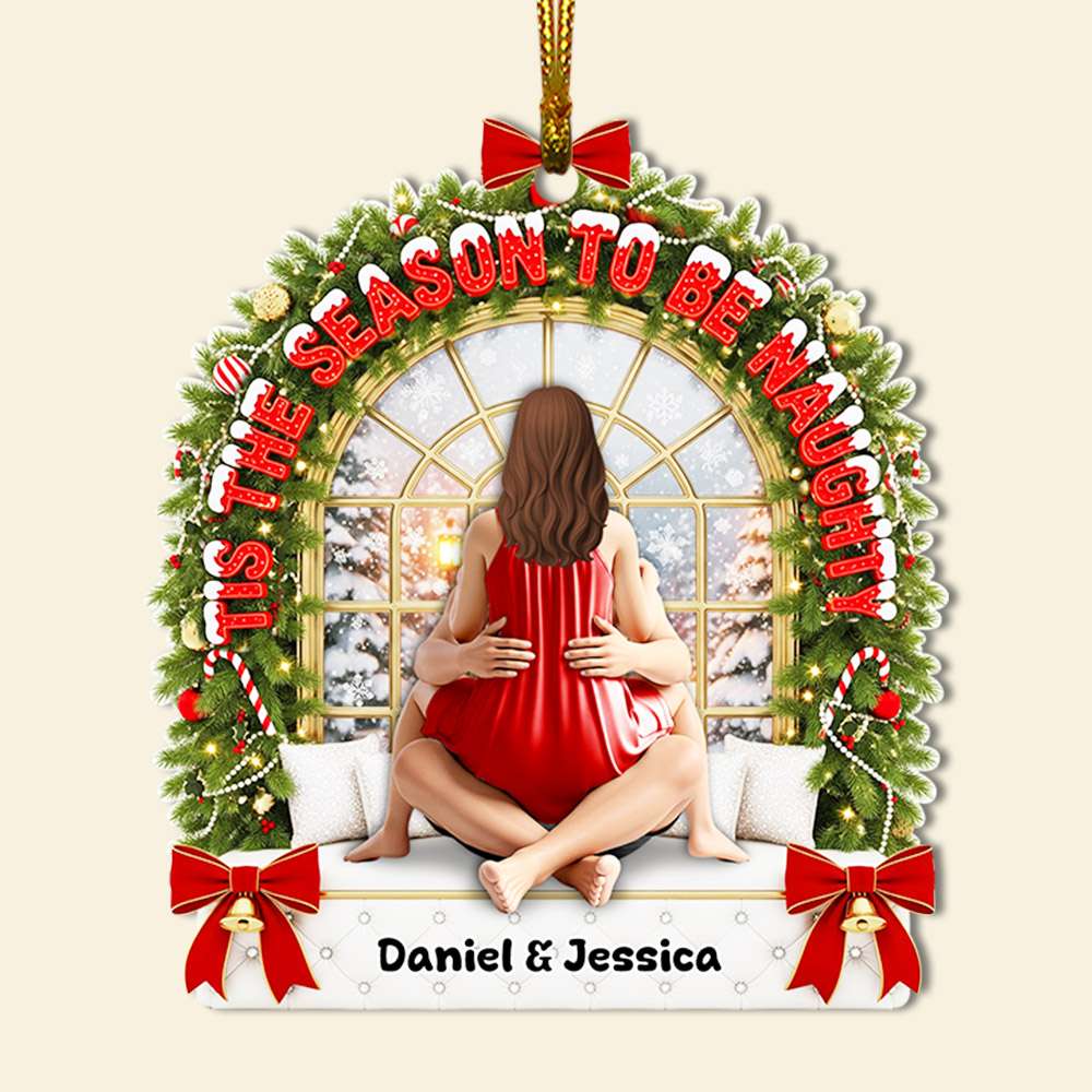 'Tis The Season To Be Naughty - Personalized Christmas Ornament for Couples Ornament PopCulturePrints