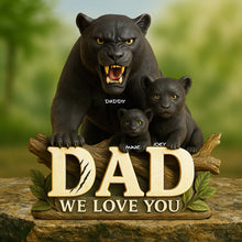 Load image into Gallery viewer, “Dad, We Love You” - Black Panther Dad Acrylic Plaque - Personalized Gift for Dad, Grandpa &amp; More Shaped Plaques PopCulturePrints
