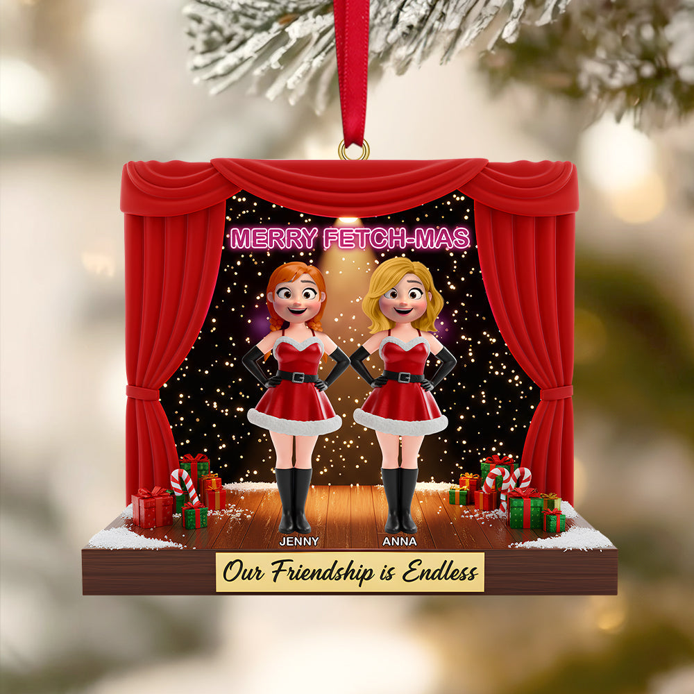 "Our Friendship is Endless" - Merry Fetch-mas Ornament - Personalized Gifts for Besties Ornament PopCulturePrints