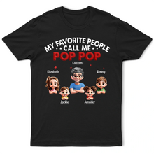 Load image into Gallery viewer, My Favorite People Call Me Pop Pop 3D Effect - Personalized T-Shirt T-shirt PopCulturePrints
