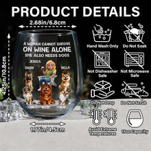 Load image into Gallery viewer, A Woman Cannot Survive On Wine Alone - Personalized Dog Mom Cartoon Stemless Wine Glass Wine Glass PopCulturePrints
