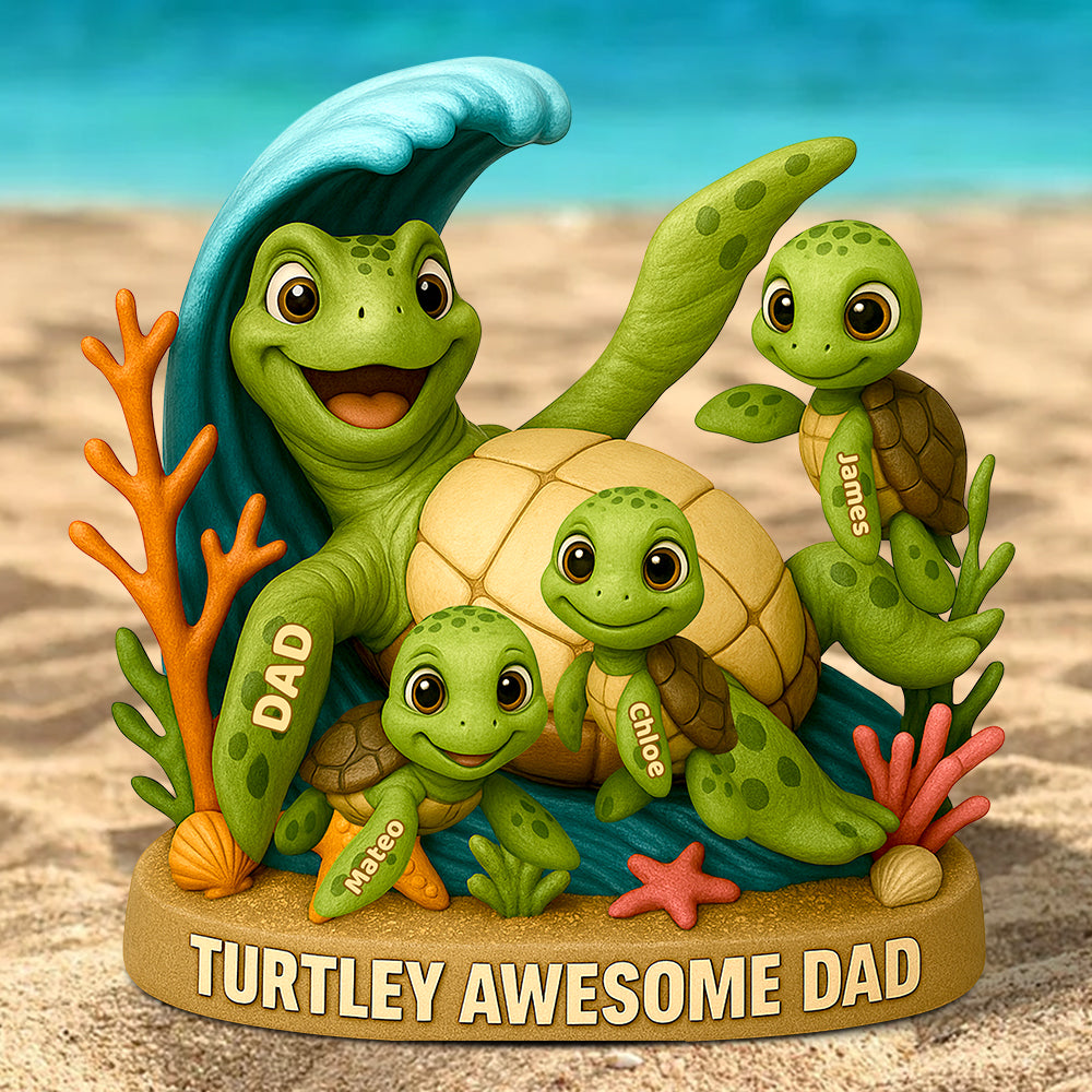 "Turtley Awesome Dad" - Custom Acrylic Plaque Gift for Dad, Grandpa, and Daddy! Shaped Plaques PopCulturePrints