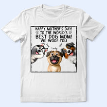 Load image into Gallery viewer, To The World&#39;s Best Dog Mom - Personalized T-Shirt for Dog Lovers T-shirt PopCulturePrints
