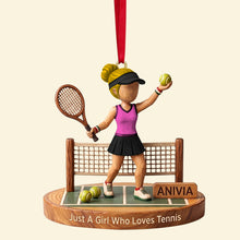 Load image into Gallery viewer, Just A Girl Who Loves Tennis - Personalized Christmas Ornament for Tennis Lovers

