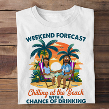 Load image into Gallery viewer, &quot;Weekend Forecast: Chilling at the Beach with a Chance of Drinking&quot; - Personalized Couple Shirt - Perfect Gift for Friends and Loved Ones Shirts PopCulturePrints
