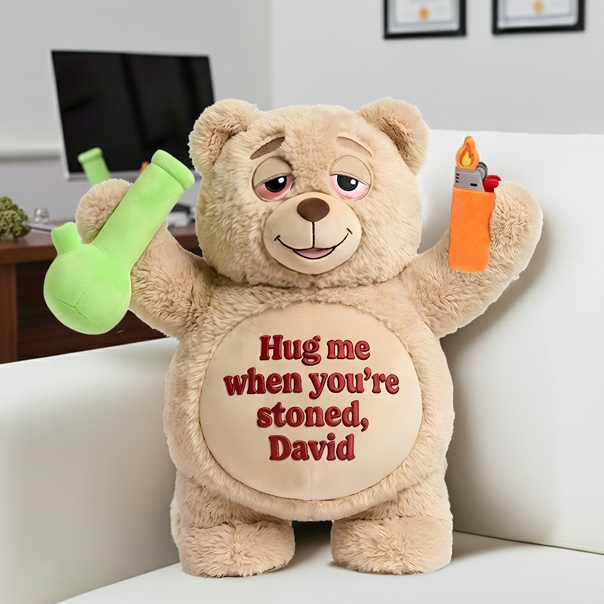 "Hug me when you're stoned, David" - Chill Vibes Teddy Bear Pillow - Personalized Gift for Stoners Pillow PopCulturePrints