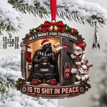 Load image into Gallery viewer, "All I Want for Christmas is to Shit in Peace" - Personalized Acrylic Ornament for Star Wars Fans
