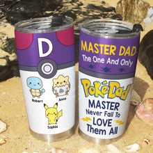 Load image into Gallery viewer, Personalized Pokedad Tumbler - The One and Only Master Dad Gift
