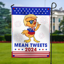 Load image into Gallery viewer, Funny Mean Tweets 2024 Garden Flag – Patriotic Duck Design Garden Flag PopCulturePrints
