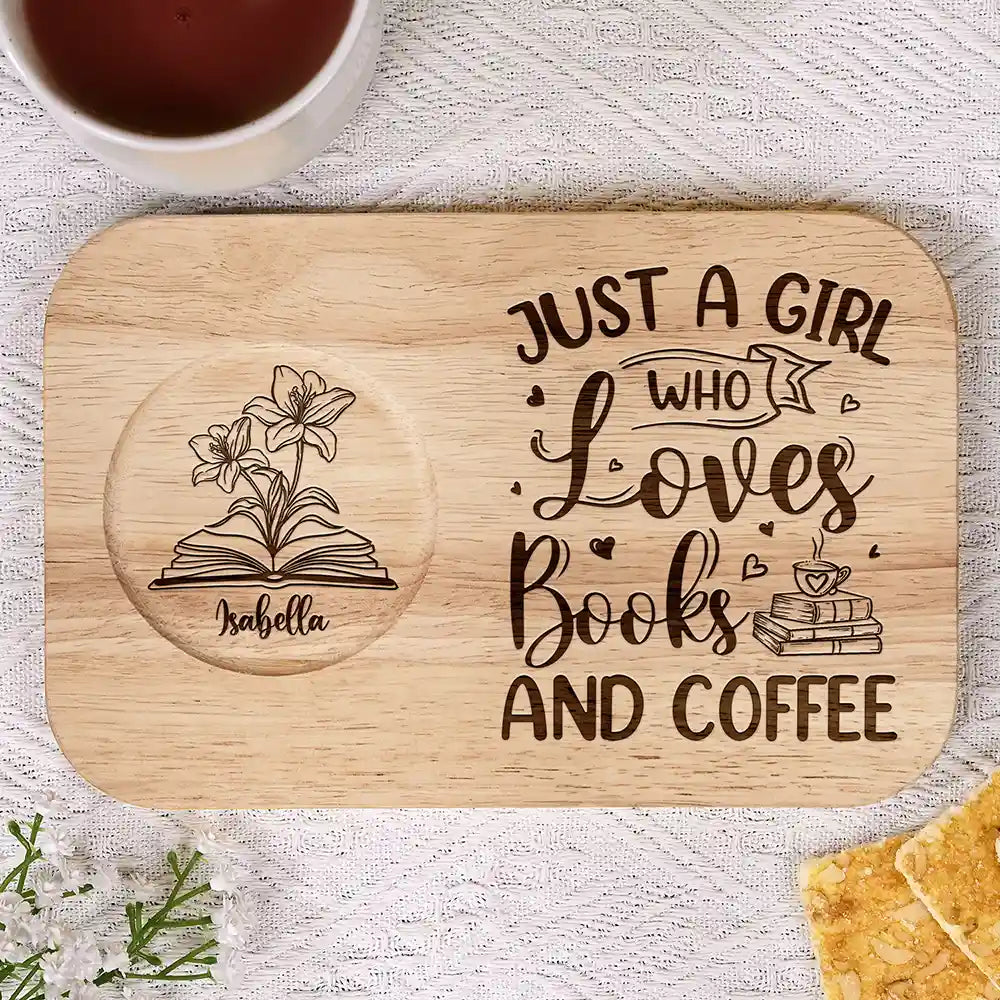 Just A Girl Who Loves Books And Coffee - Personalized Serving Board With Cup Holder Serving Board With Cup Holder PopCulturePrints