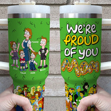 Load image into Gallery viewer, We&#39;re Proud of You Mom - Personalized 40oz Tumbler | Perfect Gift for Mom, Grandma, and More! Tumbler Cup PopCulturePrints
