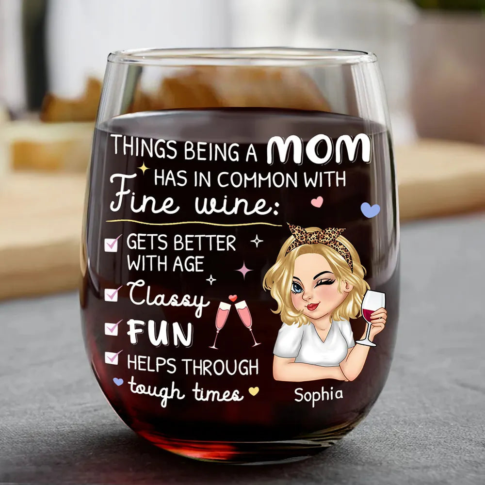 Things Being a Mom Has in Common with Fine Wine - Personalized Stemless Wine Glass - Gift for Mom, Grandma, Special Occasions Wine Glass PopCulturePrints